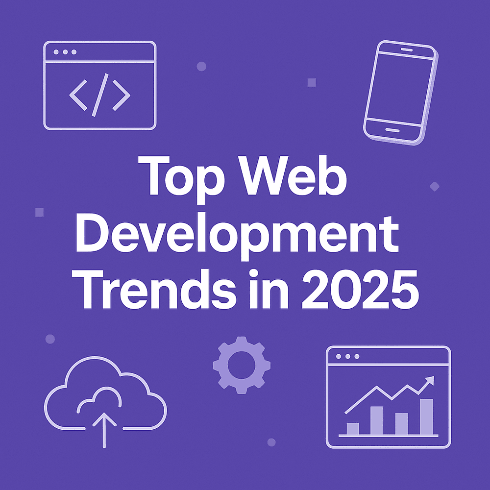 Top Web Development Trends in 2025